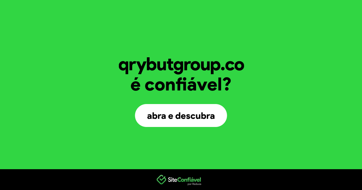 O site qrybutgroup.co é confiável?