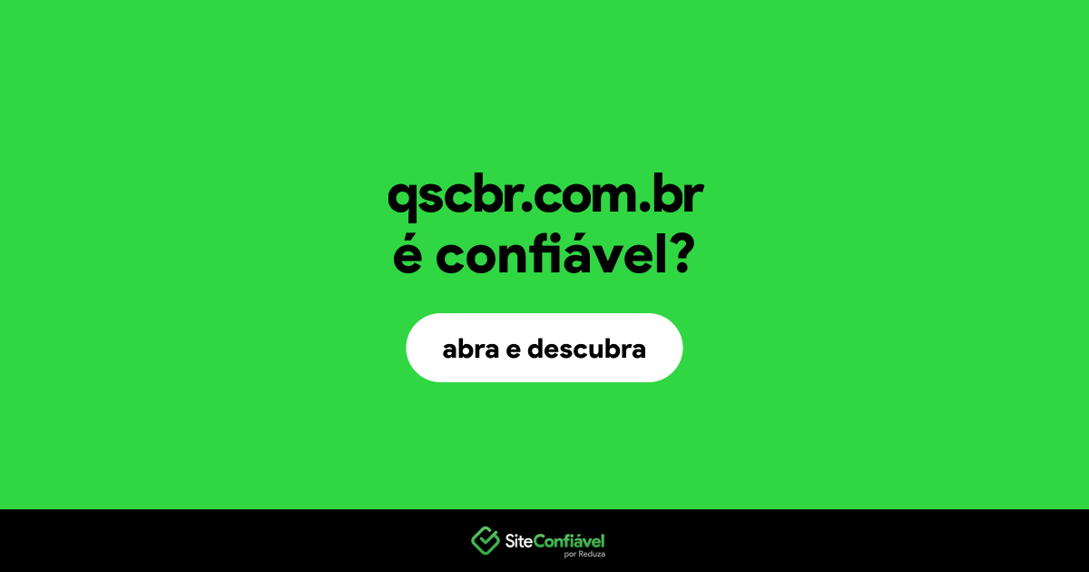 O site qscbr.com.br é confiável?
