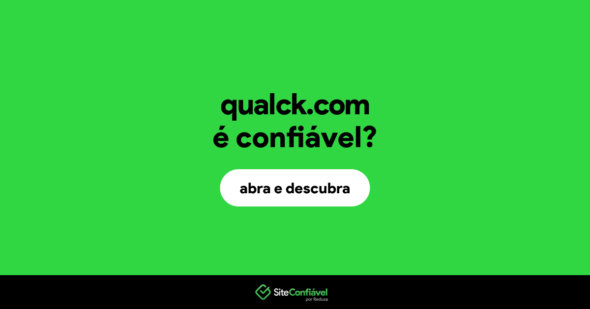 O site qualck.com é confiável?
