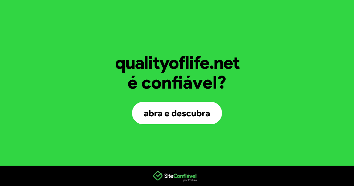 O site qualityoflife.net é confiável?