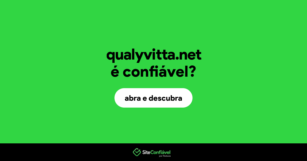 O site qualyvitta.net é confiável?