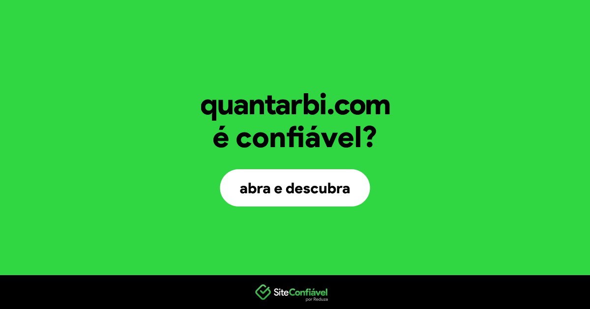 O site quantarbi.com é confiável?