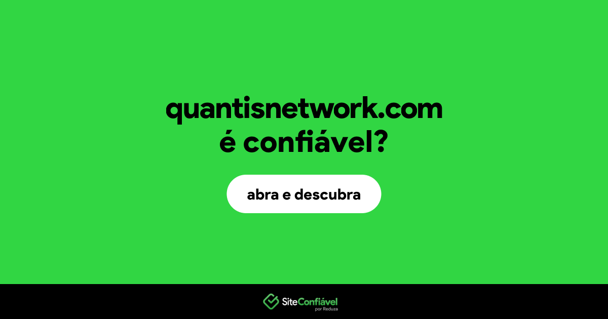 O site quantisnetwork.com é confiável?