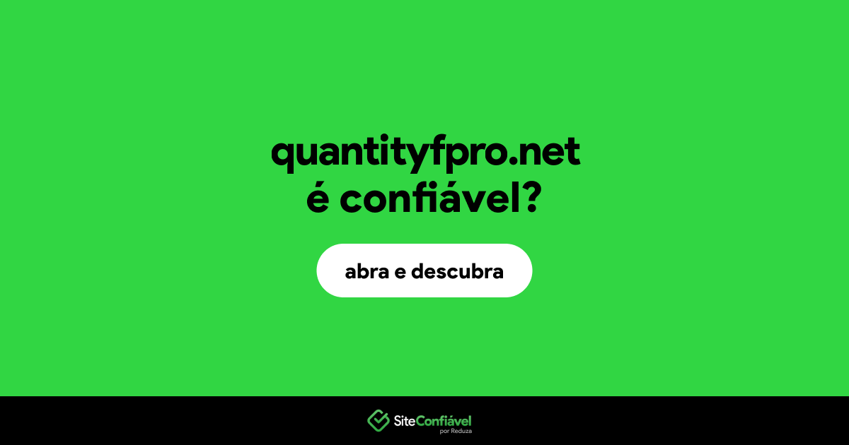 O site quantityfpro.net é confiável?