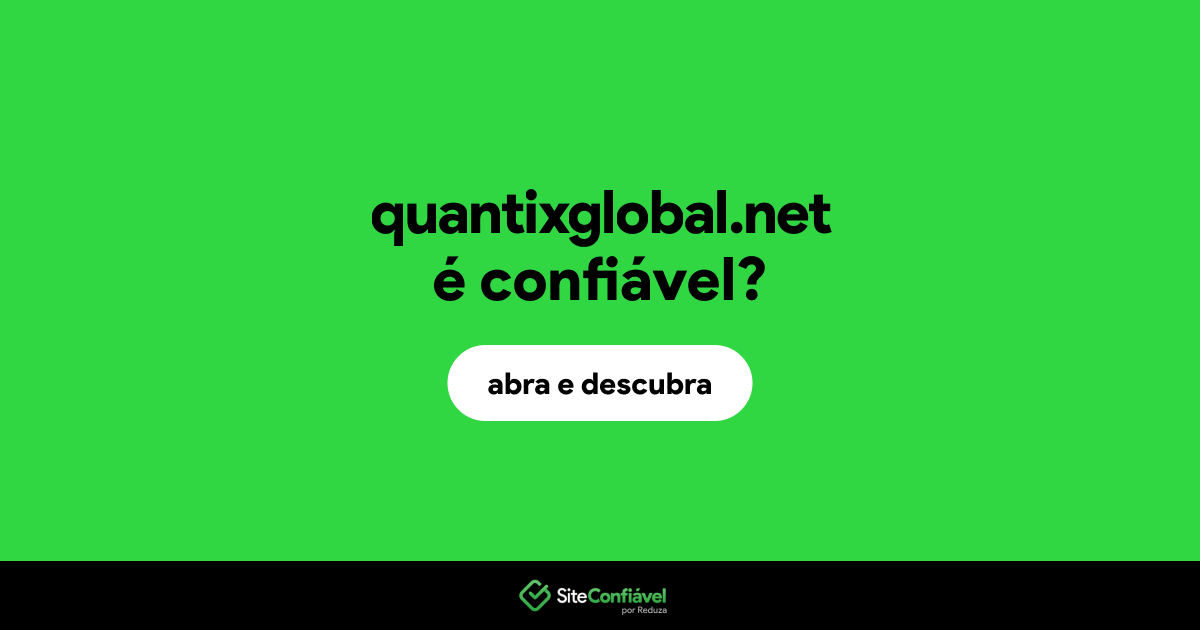 O site quantixglobal.net é confiável?