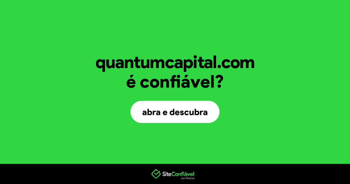O site quantumcapital.com é confiável?