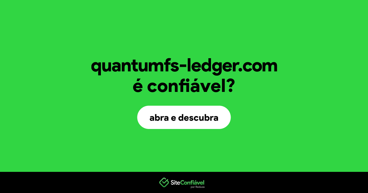 O site quantumfs-ledger.com é confiável?
