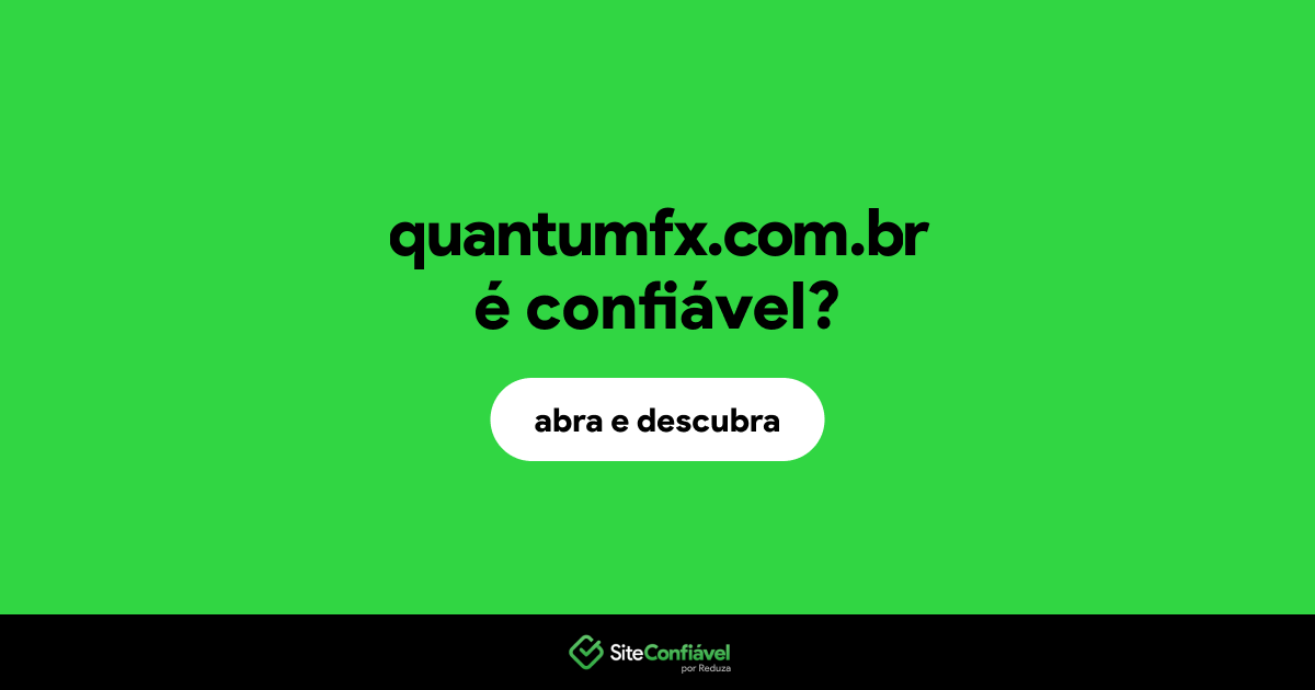 O site quantumfx.com.br é confiável?