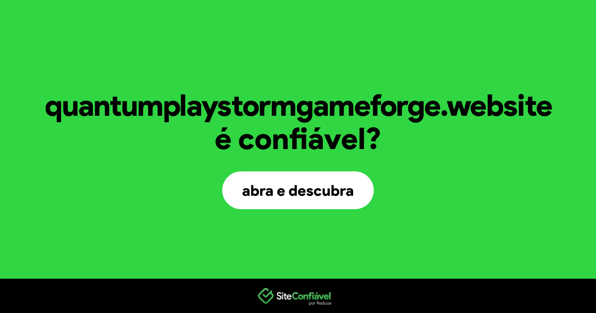O site quantumplaystormgameforge.website é confiável?