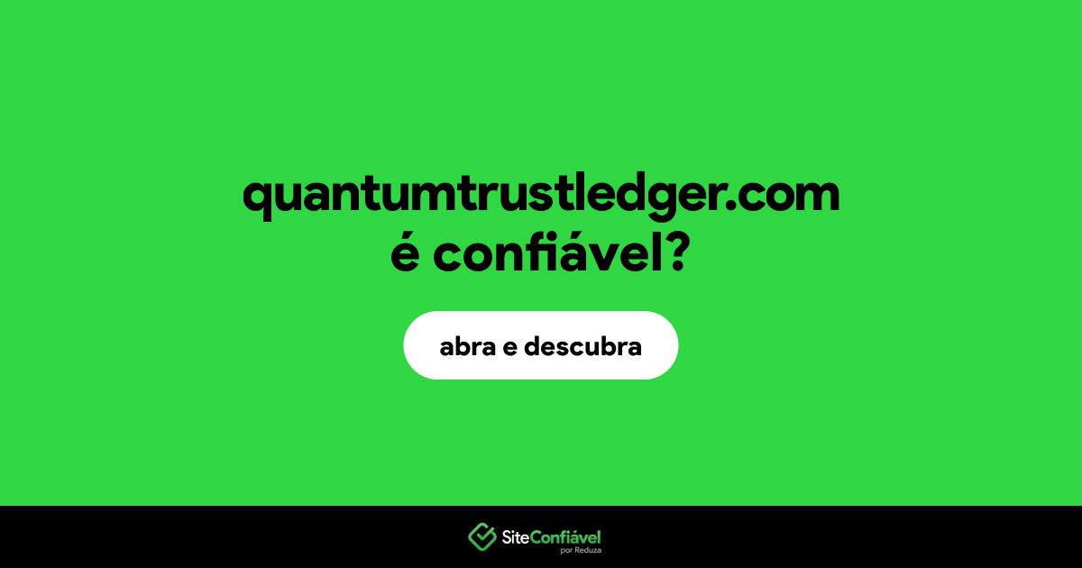 O site quantumtrustledger.com é confiável?
