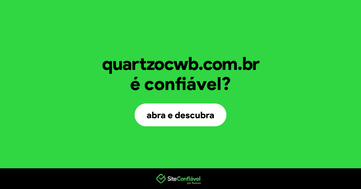 O site quartzocwb.com.br é confiável?