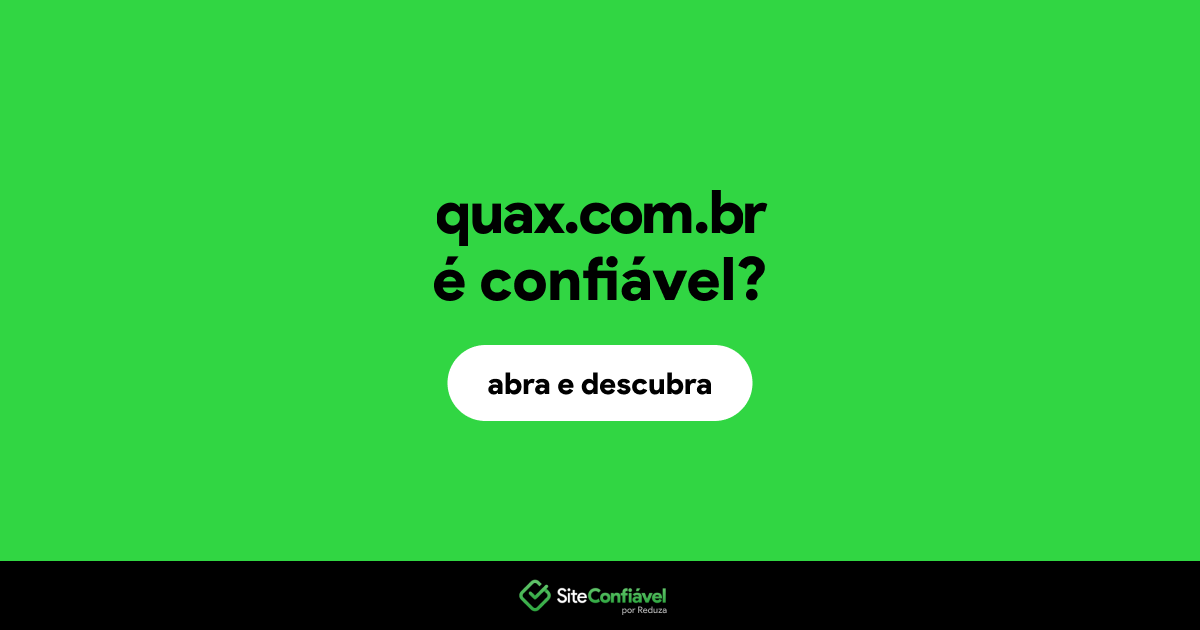 O site quax.com.br é confiável?