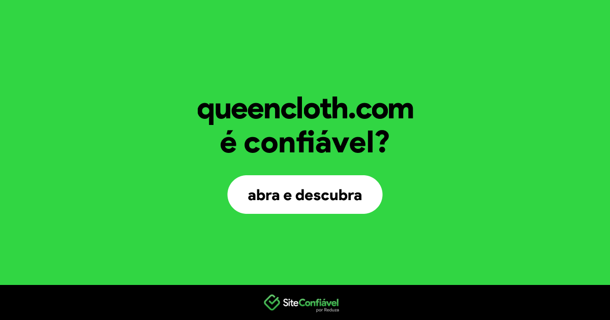 O site queencloth.com é confiável?