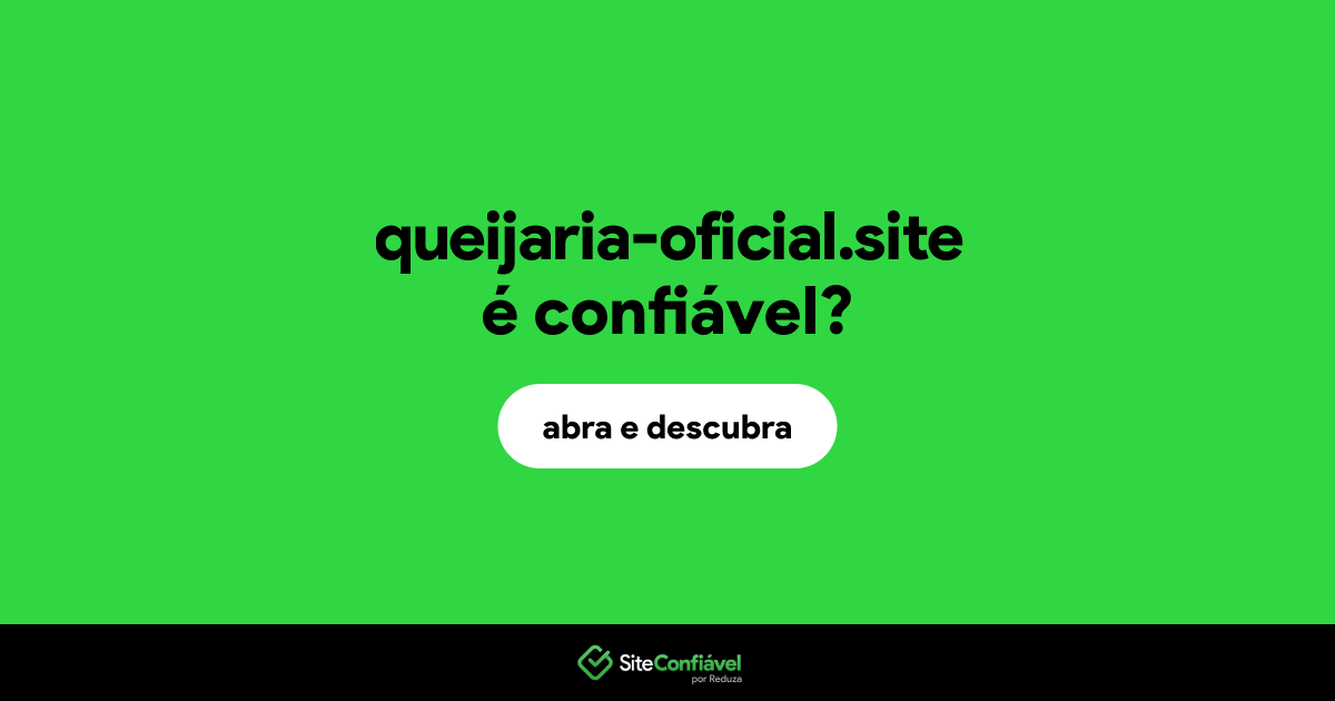 O site queijaria-oficial.site é confiável?