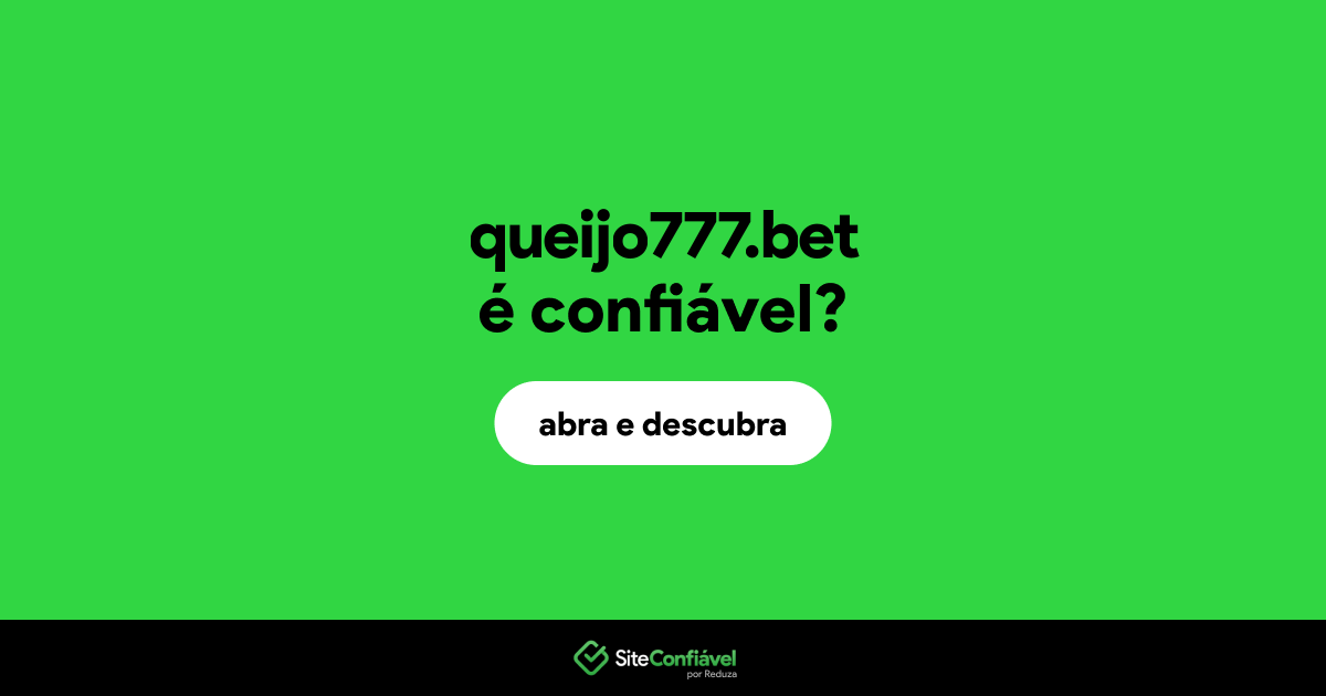O site queijo777.bet é confiável?