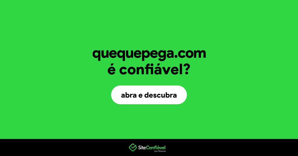O site quequepega.com é confiável?