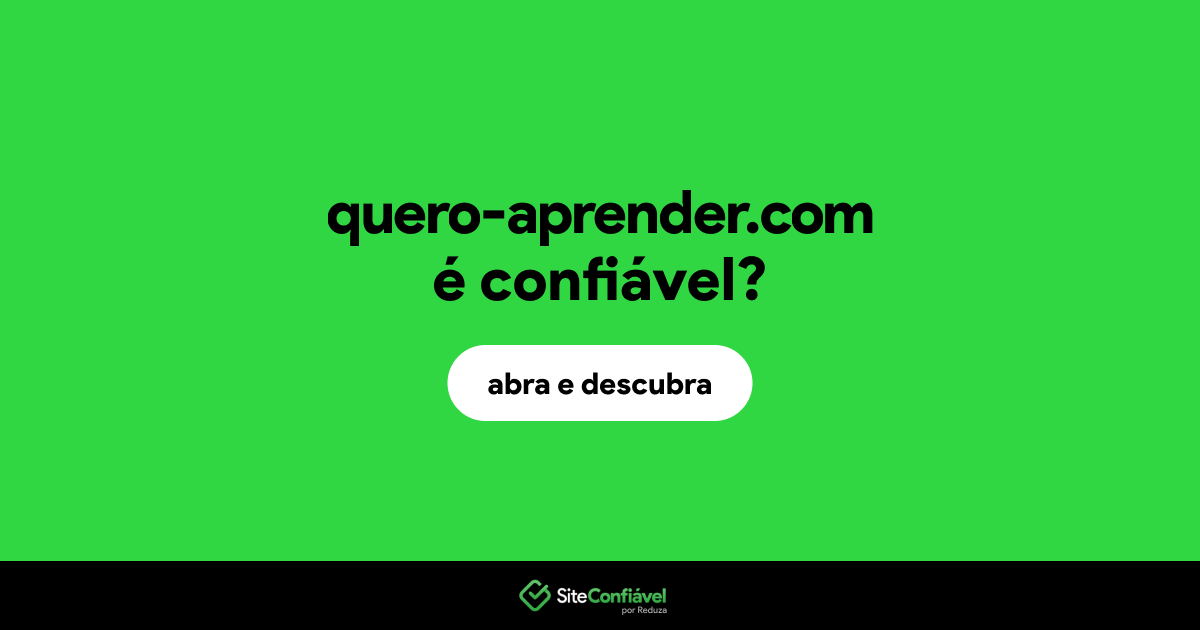 O site quero-aprender.com é confiável?