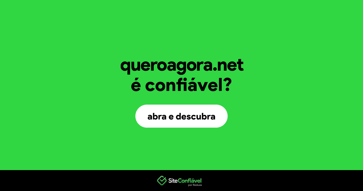 O site queroagora.net é confiável?