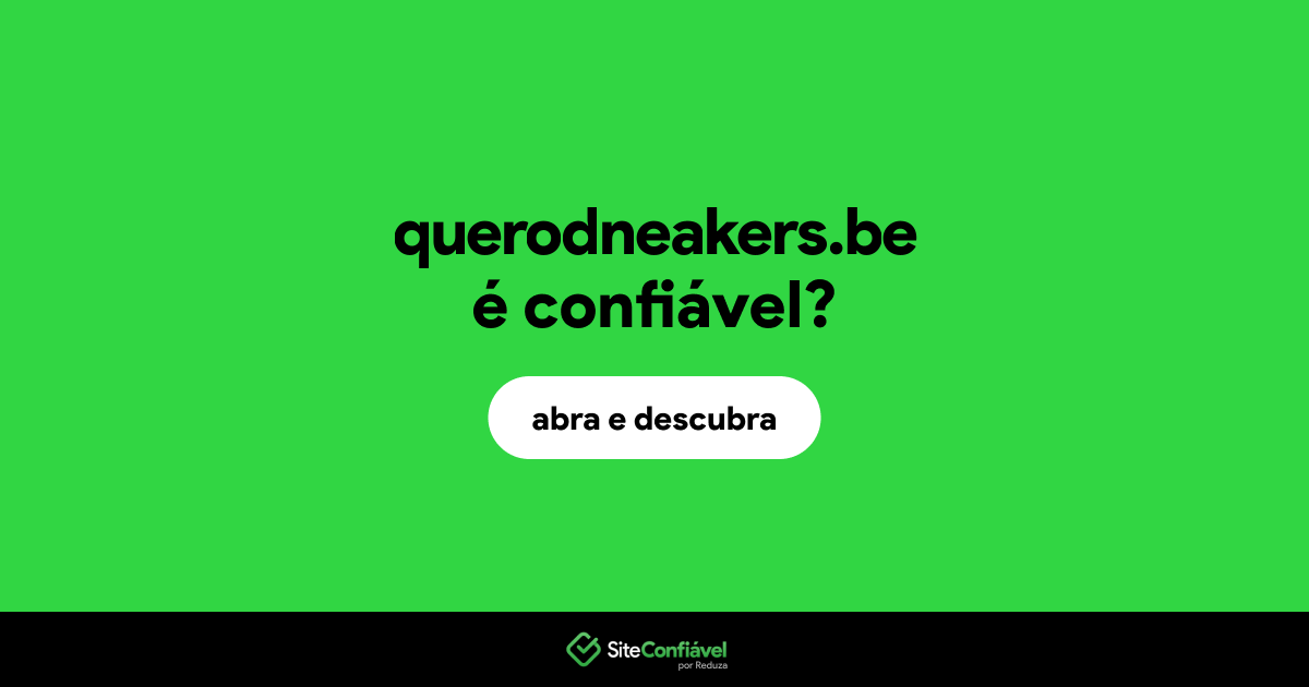 O site querodneakers.be é confiável?