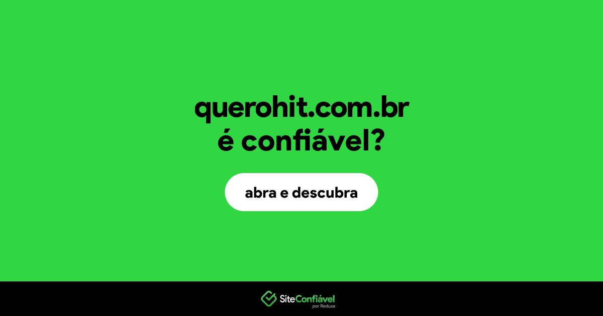 O site querohit.com.br é confiável?