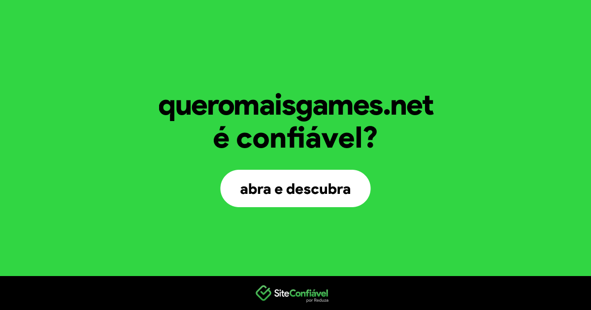 O site queromaisgames.net é confiável?