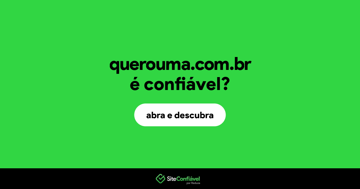 O site querouma.com.br é confiável?