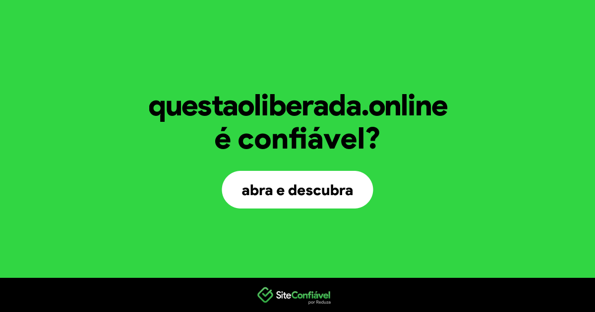 O site questaoliberada.online é confiável?