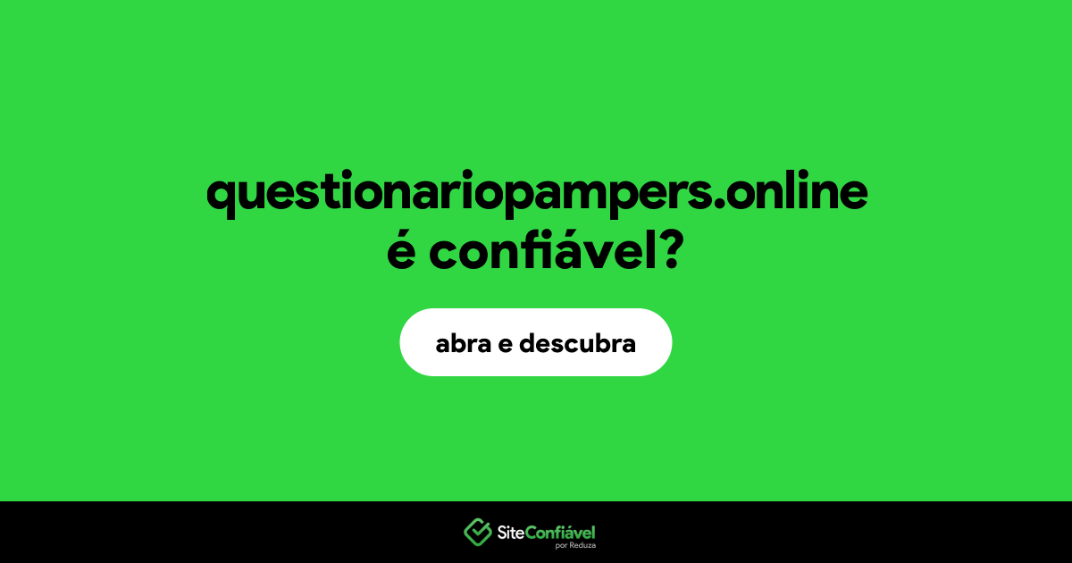 O site questionariopampers.online é confiável?