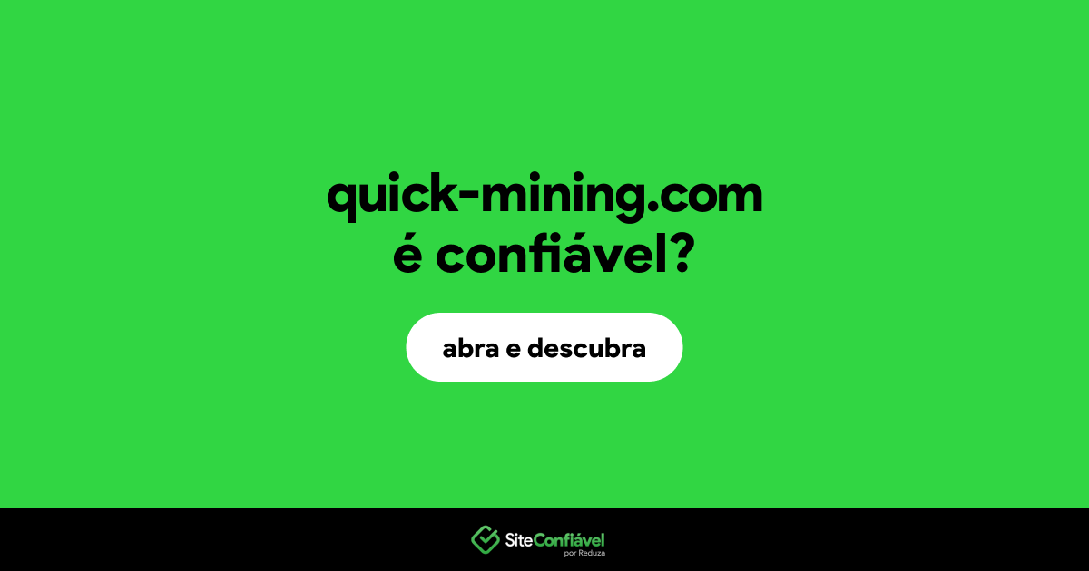 O site quick-mining.com é confiável?