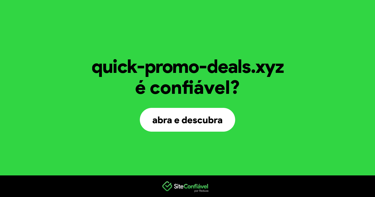 O site quick-promo-deals.xyz é confiável?