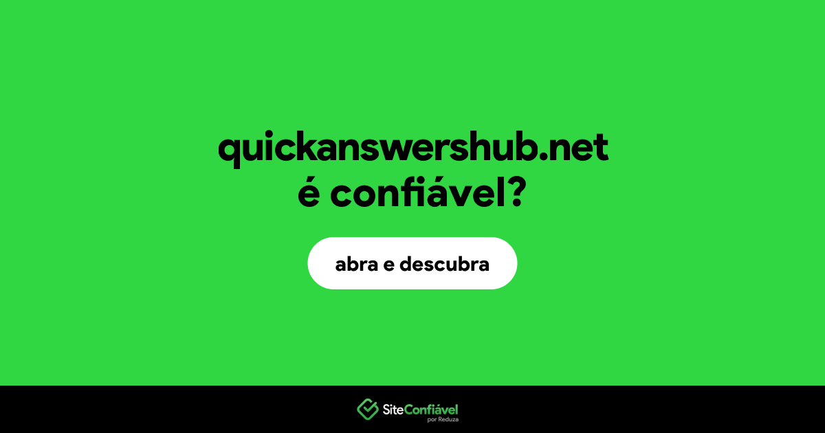 O site quickanswershub.net é confiável?