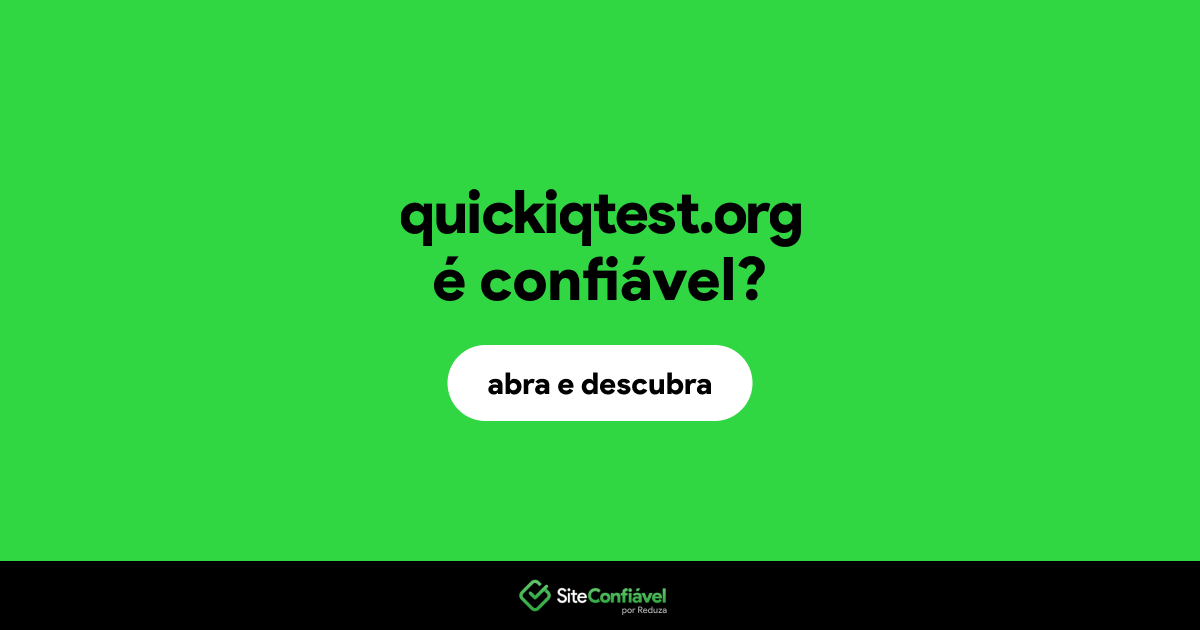 O site quickiqtest.org é confiável?