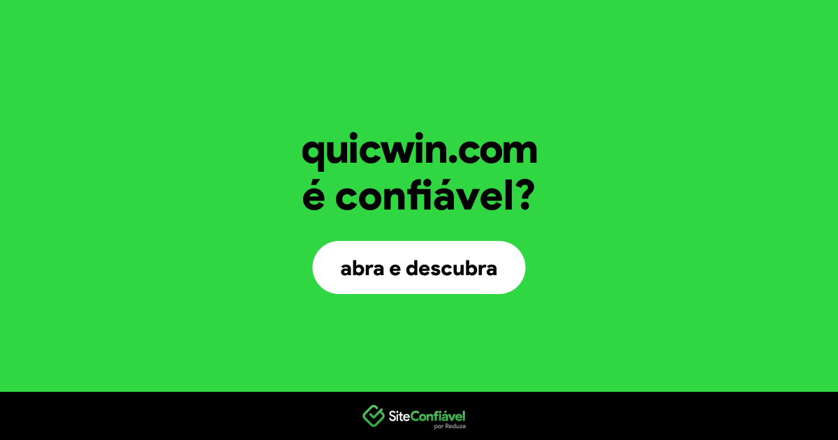 O site quicwin.com é confiável?