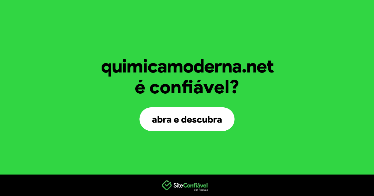 O site quimicamoderna.net é confiável?