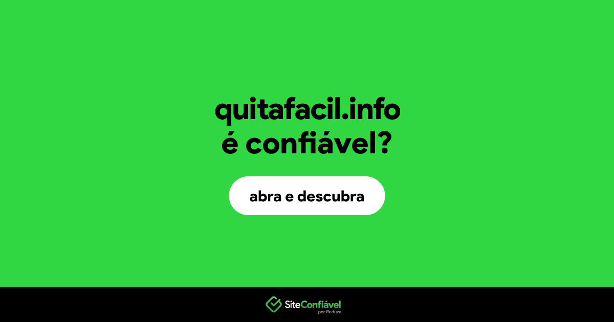 O site quitafacil.info é confiável?