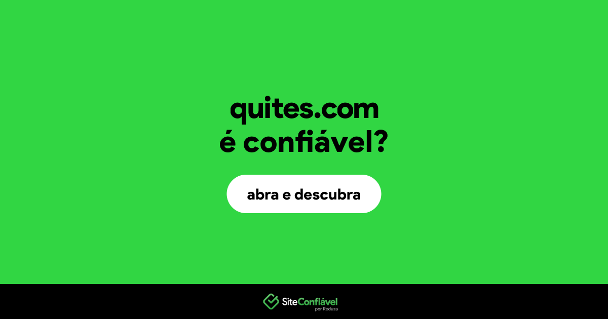 O site quites.com é confiável?
