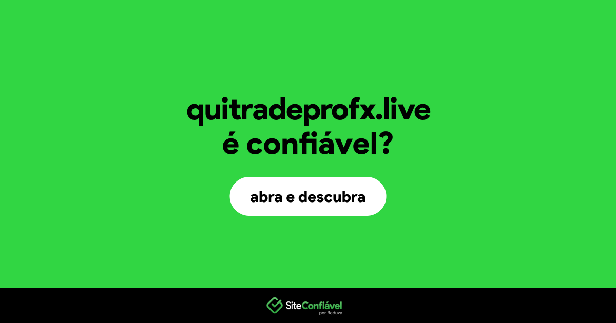 O site quitradeprofx.live é confiável?