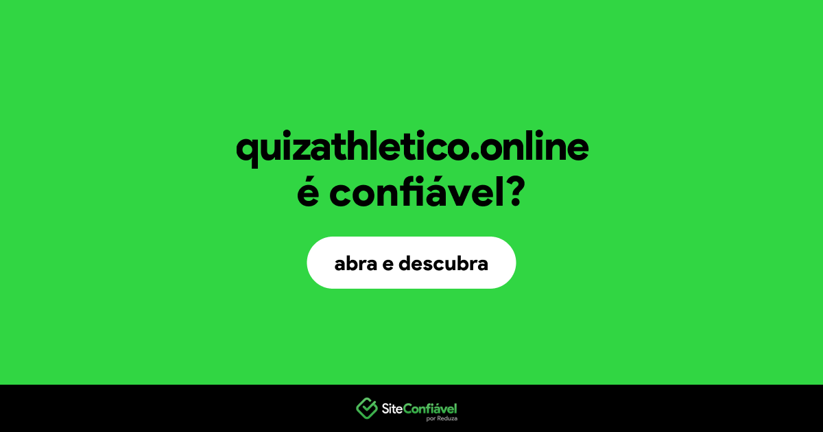 O site quizathletico.online é confiável?
