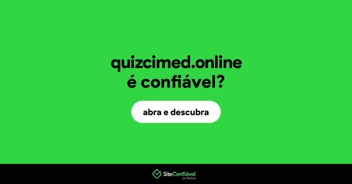 O site quizcimed.online é confiável?