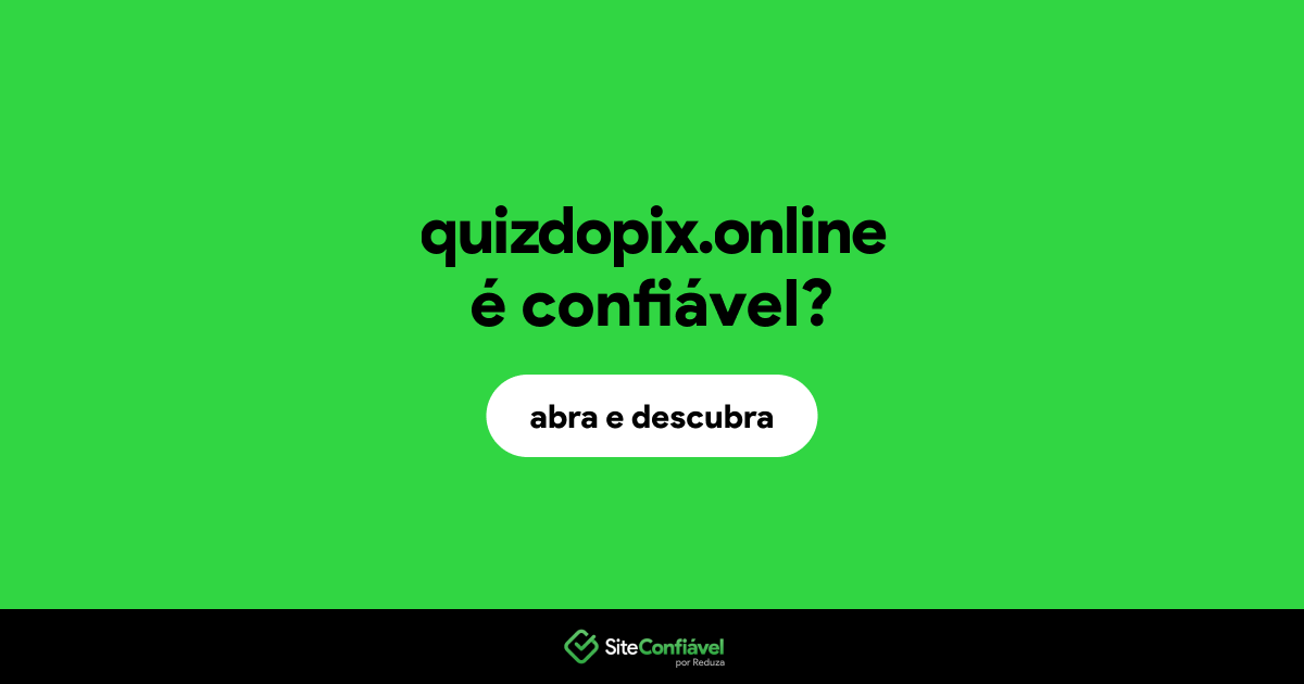 O site quizdopix.online é confiável?