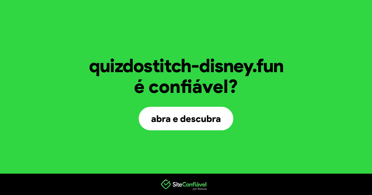 O site quizdostitch-disney.fun é confiável?