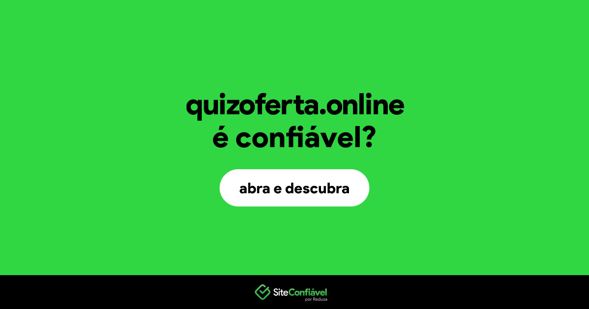O site quizoferta.online é confiável?