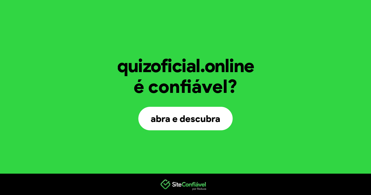 O site quizoficial.online é confiável?