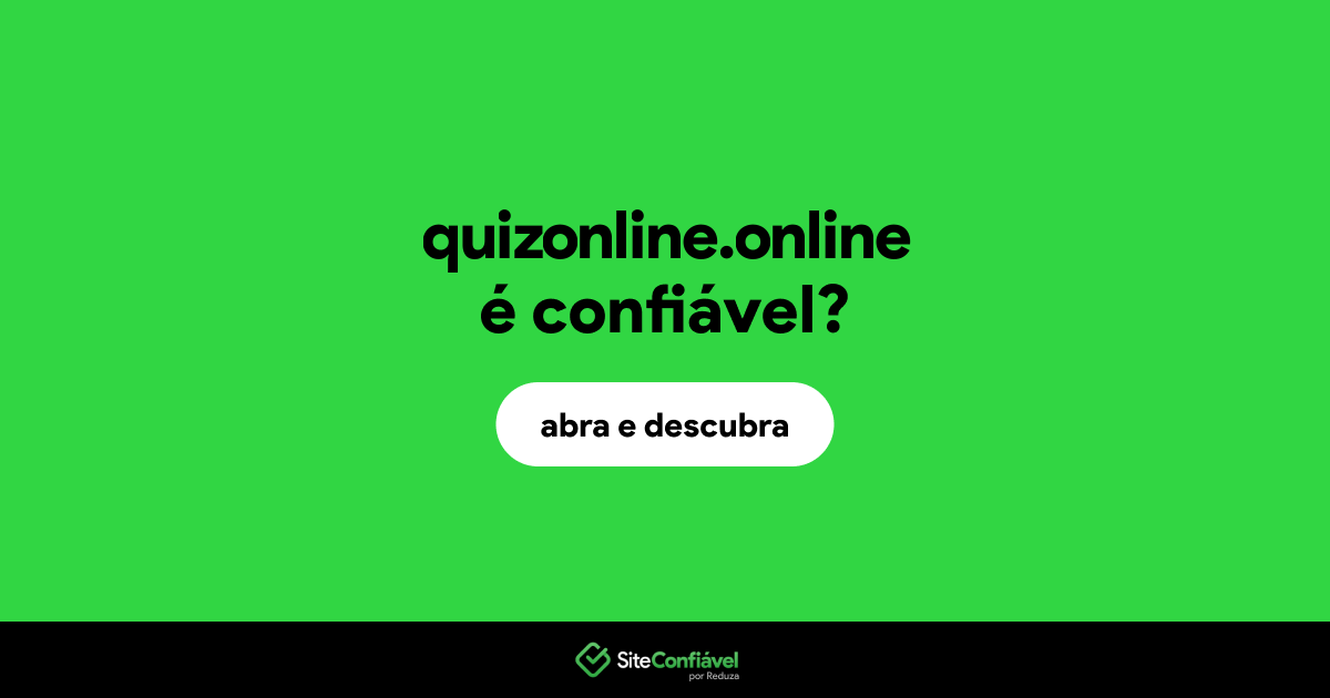 O site quizonline.online é confiável?