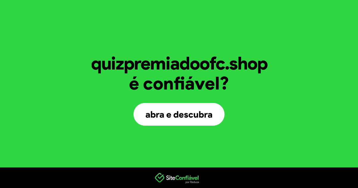 O site quizpremiadoofc.shop é confiável?