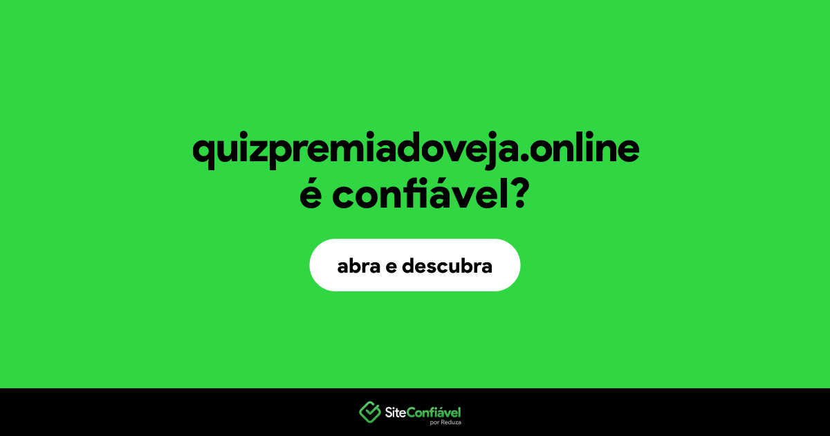 O site quizpremiadoveja.online é confiável?