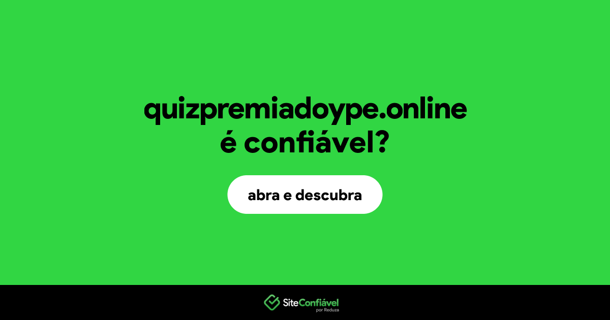 O site quizpremiadoype.online é confiável?