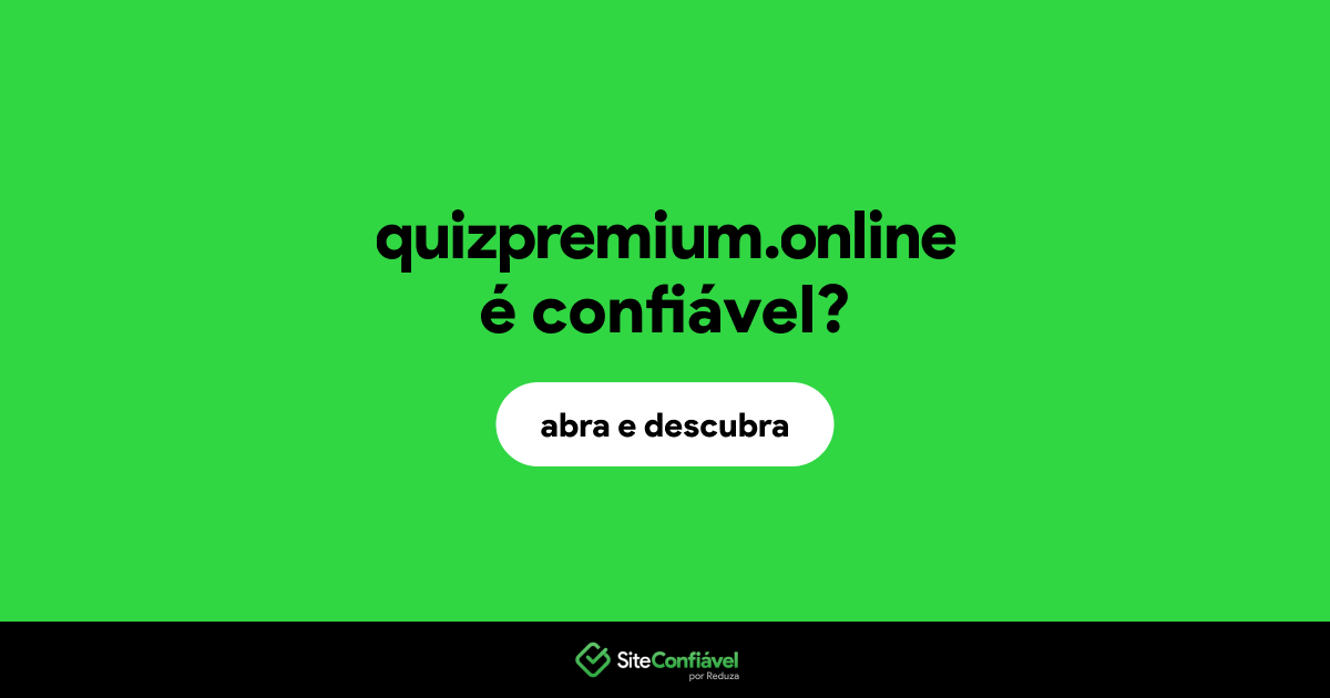 O site quizpremium.online é confiável?