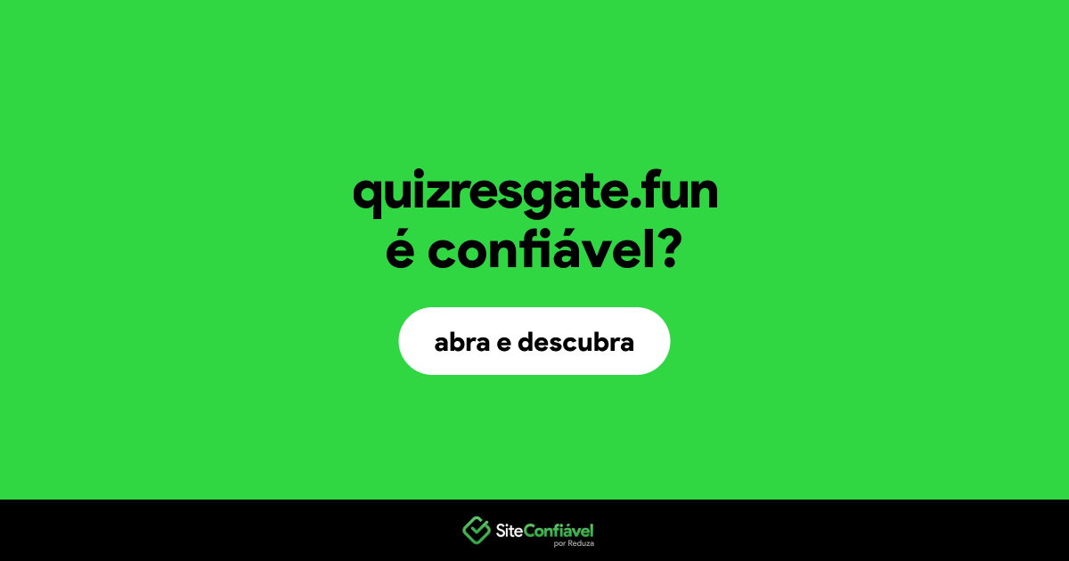 O site quizresgate.fun é confiável?