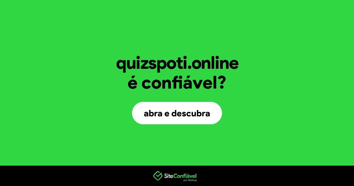 O site quizspoti.online é confiável?